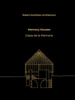 Robert Hutchison: Memory Houses