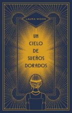 Un Cielo de Sue?os Dorados