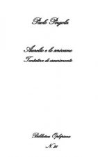 Aurelio e lo scrivano: Tentativo di esaurimento