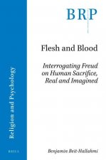 Flesh and Blood: Interrogating Freud on Human Sacrifice, Real and Imagined