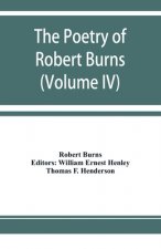 poetry of Robert Burns (Volume IV)