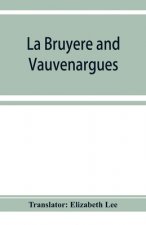 La Bruyère and Vauvenargues
