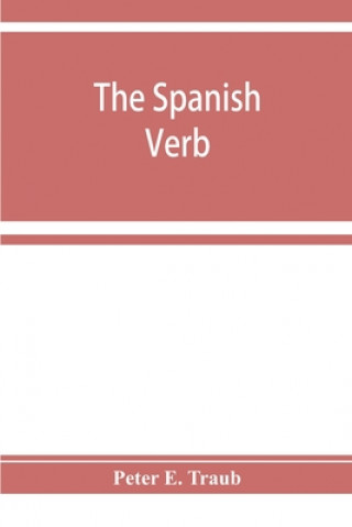 Spanish verb; with an introduction on Spanish pronunciation