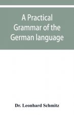practical grammar of the German language