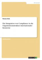 Die Integration von Compliance in die Organisationsstruktur internationaler Konzerne