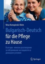 Bulgarisch-Deutsch für die Pflege zu Hause