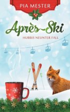 Apr?s-Ski - Hubbis neunter Fall