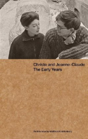 Christo and Jeanne-Claude: The Early Years (Matthias Koddenberg)()