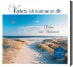 Vater, ich komme zu dir, 1 Audio-CD