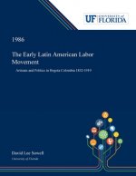 Early Latin American Labor Movement