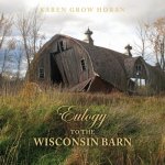 Eulogy to the Wisconsin Barn