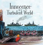 Innocence in a Turbulent World