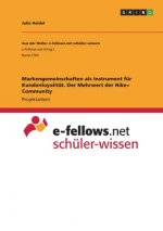 Markengemeinschaften als Instrument für Kundenloyalität. Der Mehrwert der Nike+ Community