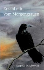 Erzähl mir vom Morgengrauen