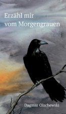Erzähl mir vom Morgengrauen