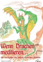 Wenn Drachen meditieren ...