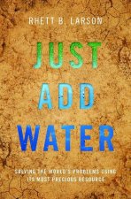 Just Add Water