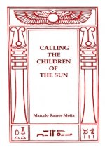 CALLING THE CHILDREN OF THE SUN