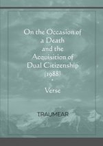 On the Occasion of a Death and the Acquisition of Dual Citizenship