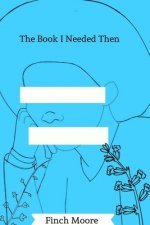 Book I Needed Then
