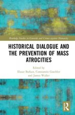 Historical Dialogue and the Prevention of Mass Atrocities