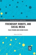 Friendship, Robots, and Social Media