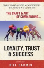 Loyalty, Trust & Success