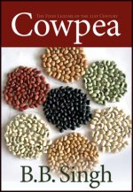 Cowpea - The Food Legume of the 21st Century