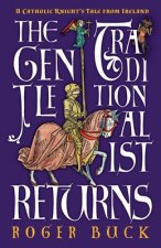 Gentle Traditionalist Returns
