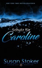 Schutz fur Caroline