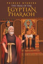 Trial of the Egyptian Pharaoh