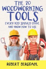 Twenty Woodworking Tools