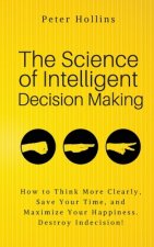 Science of Intelligent Decision Making