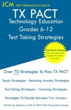TX PACT Technology Education Grades 6-12 - Test Taking Strategies