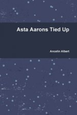 Asta Aarons Tied Up