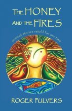 Honey and the Fires