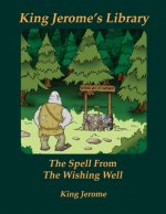 Spell From The Wishing Well