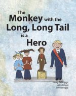 Monkey with the Long, Long Tail is a Hero
