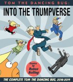 Tom The Dancing Bug Presents: Into The Trumpverse