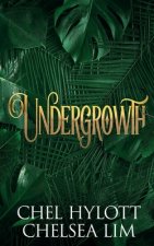 Undergrowth