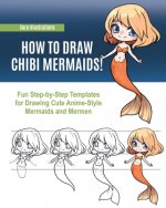 How to Draw Chibi Mermaids