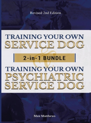 Training Your Own Service Dog AND Psychiatric Service Dog (Twarda)