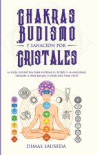 Chakras, budismo y sanacion por cristales