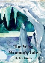 Wise Woman's Tale