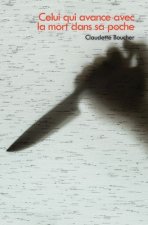 Celui qui avance avec la mort dans sa poche