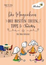 Der Morgenkreis. Die besten Ideen, Tipps & Tricks