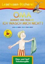 OMA, schreit der Frieder. ICH WASCH MICH NICHT! / Silbenhilfe