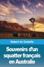 Souvenirs d'un squatter francais en Australie