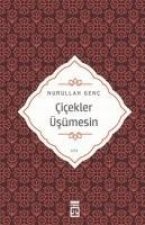 Cicekler Üsümesin