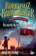 Kendini Kurtaran Sehir - Korkusuz Kahramanlar
